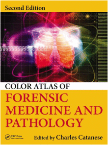 COLOR ATLAS OF FORENSIC MEDICINE AND PATHOLOGY. 2ND EDITION
