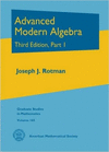 ADVANCED MODERN ALGEBRA: THIRD EDITION, PART 1.VOLUME: 165