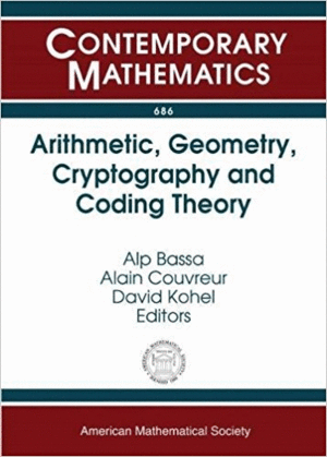 ARITHMETIC, GEOMETRY, CRYPTOGRAPHY AND CODING THEORY