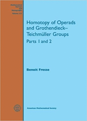 HOMOTOPY OF OPERADS AND GROTHENDIECKTEICHMLLER GROUPS: PARTS 1 AND 2