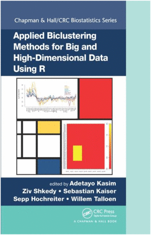 APPLIED BICLUSTERING METHODS FOR BIG AND HIGH-DIMENSIONAL DATA USING R. CHAPMAN & HALL/CRC BIOSTATISTICS SERIES