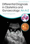 DIFFERENTIAL DIAGNOSIS IN OBSTETRICS AND GYNAECOLOGY: AN A-Z