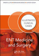 ENT MEDICINE AND SURGERY. ILLUSTRATED CLINICAL CASES (SOFTCOVER)