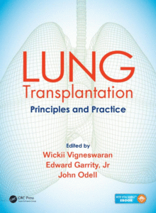 LUNG TRANSPLANTATION: PRINCIPLES AND PRACTICE