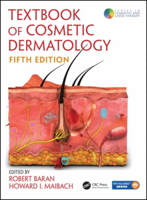 TEXTBOOK OF COSMETIC DERMATOLOGY, 5TH EDITION