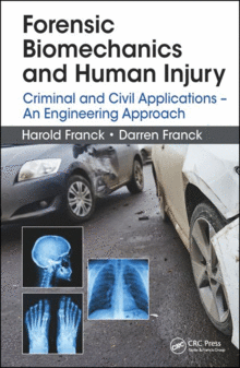 FORENSIC BIOMECHANICS AND HUMAN INJURY
