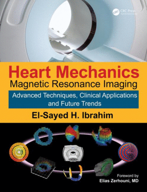 HEART MECHANICS: MAGNETIC RESONANCE IMAGINGADVANCED TECHNIQUES, CLINICAL APPLICATIONS, AND FUTURE TRENDS