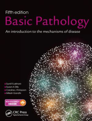 BASIC PATHOLOGY, FIFTH EDITION: AN INTRODUCTION TO THE MECHANISMS OF DISEASE. 5TH EDITION