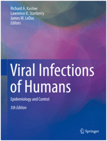 VIRAL INFECTIONS OF HUMANS. EPIDEMIOLOGY AND CONTROL. 5TH EDITION