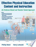 EFFECTIVE PHYSICAL EDUCATION CONTENT AND INSTRUCTION. AN EVIDENCE-BASED AND TEACHER-TESTED APPROACH