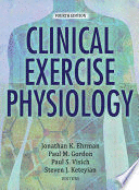 CLINICAL EXERCISE PHYSIOLOGY + WEB RESOURCE. 4TH EDITION