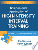 SCIENCE AND APPLICATION OF HIGH-INTENSITY INTERVAL TRAINING