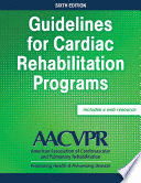 GUIDELINES FOR CARDIAC REHABILITATION PROGRAMS. 6TH EDITION. WITH WEB RESOURCE