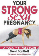 YOUR STRONG, SEXY PREGNANCY