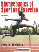 BIOMECHANICS OF SPORT AND EXERCISE. 4TH EDITION WITH WEB RESOURCE