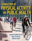FOUNDATIONS OF PHYSICAL ACTIVITY AND PUBLIC HEALTH (WITH WEB RESOURCE). 2ND EDITION