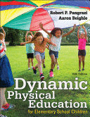 DYNAMIC PHYSICAL EDUCATION FOR ELEMENTARY SCHOOL CHILDREN. 19TH EDITION