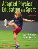 ADAPTED PHYSICAL EDUCATION AND SPORT. 7TH EDITION