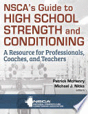 NSCA’S GUIDE TO HIGH SCHOOL STRENGTH AND CONDITIONING