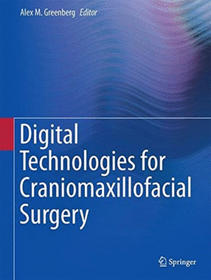 DIGITAL TECHNOLOGIES FOR CRANIOMAXILLOFACIAL SURGERY