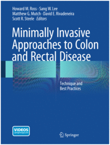 MINIMALLY INVASIVE APPROACHES TO COLON AND RECTAL DISEASE