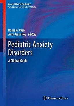 PEDIATRIC ANXIETY DISORDERS. A CLINICAL GUIDE (SOFTCOVER)