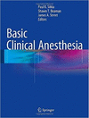 BASIC CLINICAL ANESTHESIA