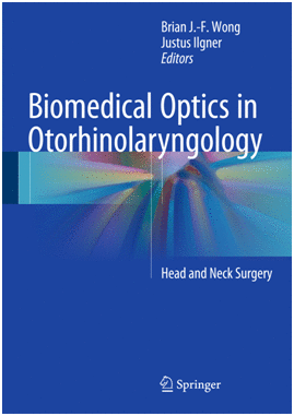 BIOMEDICAL OPTICS IN OTORHINOLARYNGOLOGY. HEAD AND NECK SURGERY