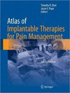 ATLAS OF IMPLANTABLE THERAPIES FOR PAIN MANAGEMENT