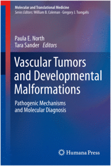 VASCULAR TUMORS AND DEVELOPMENTAL MALFORMATIONS. PATHOGENIC MECHANISMS AND MOLECULAR DIAGNOSIS