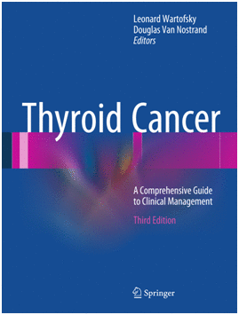 THYROID CANCER. A COMPREHENSIVE GUIDE TO CLINICAL MANAGEMENT. 3RD EDITION