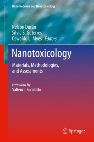 NANOTOXICOLOGY. MATERIALS, METHODOLOGIES, AND ASSESSMENTS