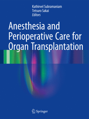 ANESTHESIA AND PERIOPERATIVE CARE FOR ORGAN TRANSPLANTATION