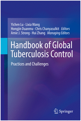 HANDBOOK OF GLOBAL TUBERCULOSIS CONTROL. PRACTICES AND CHALLENGES