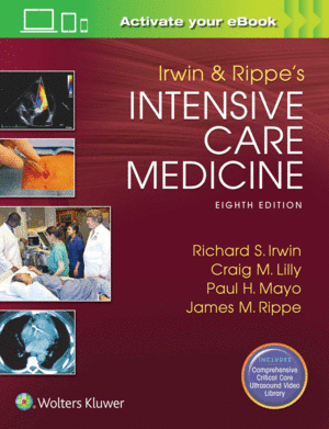 IRWIN AND RIPPE´S INTENSIVE CARE MEDICINE. 8TH EDITION
