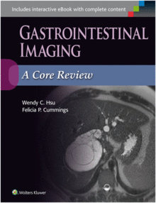 GASTROINTESTINAL IMAGING: A CORE REVIEW