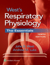 WEST´S RESPIRATOY PHYSIOLOGY, THE ESSENTIALS, 10TH EDITION