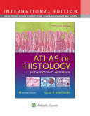 ATLAS OF HISTOLOGY WITH FUNCTIONAL CORRELATIONS. 13TH EDITION
