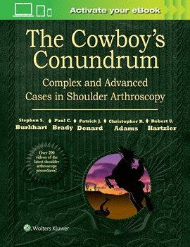 THE COWBOY�S CONUNDRUM: COMPLEX AND ADVANCED CASES IN SHOULDER ARTHROSCOPY