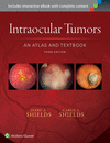 INTRAOCULAR TUMORS: AN ATLAS AND TEXTBOOK, 3TH EDITION