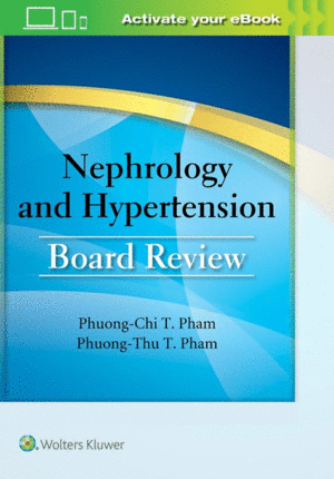 NEPHROLOGY AND HYPERTENSION BOARD REVIEW
