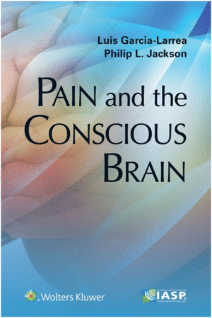 PAIN AND THE CONSCIOUS BRAIN