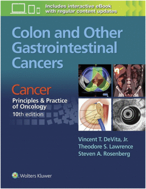 COLON AND OTHER GASTROINTESTINAL CANCERS. CANCER: PRINCIPLES & PRACTICE OF ONCOLOGY, 10TH EDITION