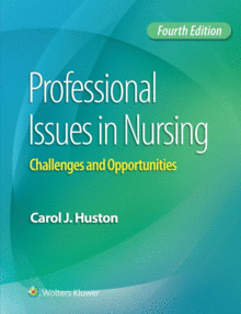 PROFESSIONAL ISSUES IN NURSING. 4TH EDITION