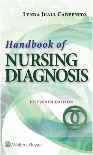 HANDBOOK OF NURSING DIAGNOSIS. APPLICATION TO CLINICAL PRACTICE. 15TH EDITION