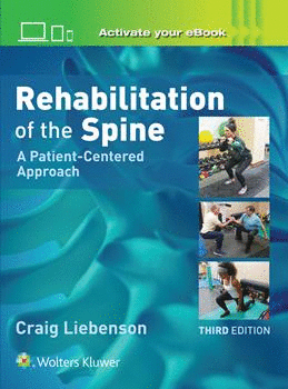 REHABILITATION OF THE SPINE. A PATIENT-CENTERED APPROACH. 3RD EDITION
