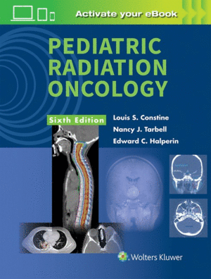PEDIATRIC RADIATION ONCOLOGY. 6TH EDITION