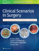 CLINICAL SCENARIOS IN SURGERY. DECISION MARKING AND OPERATIVE TECHNIQUE. 2ND EDITION