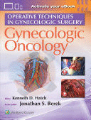 OPERATIVE TECHNIQUES IN GYNECOLOGIC SURGERY. GYNECOLOGIC ONCOLOGY