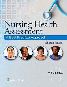 NURSING HEALTH ASSESSMENT. A BEST PRACTICE APPROACH (INTERNATIONAL EDITION). 3RD EDITION